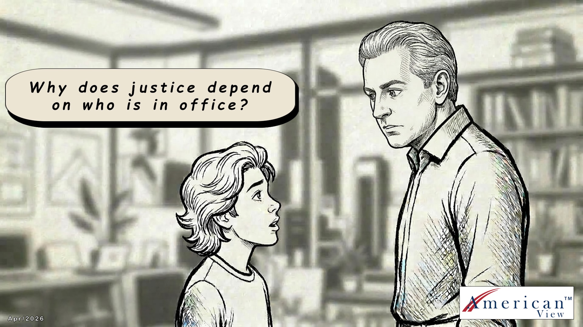 Justice — why does justice depend on who is in office?